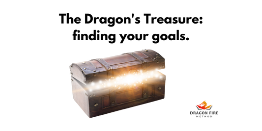 The Dragon's Treasure — finding your goals.